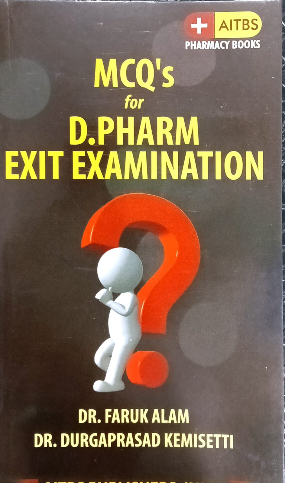 MCQ'S FOR D PHARM ENTRANCE & EXIT EXAMINATION